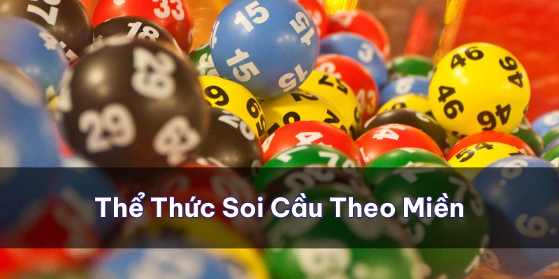 Thể thức soi cầu 3 càng theo miền phù hợp mọi đối tượng